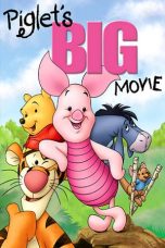 Nonton Streaming Download Drama Piglet’s Big Movie (2003) jf Subtitle Indonesia