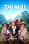 Nonton Streaming Download Drama Thi Mai (2018) Subtitle Indonesia