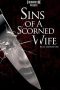 Nonton Streaming Download Drama Sins of a Scorned Wife (2019) Subtitle Indonesia