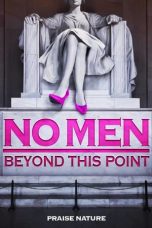 Nonton Streaming Download Drama No Men Beyond This Point (2015) Subtitle Indonesia