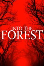 Nonton Streaming Download Drama Into The Forest (2019) Subtitle Indonesia