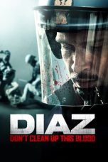 Nonton Streaming Download Drama Diaz – Don’t Clean Up This Blood (2012) Subtitle Indonesia