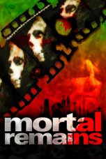 Nonton Streaming Download Drama Mortal Remains (2013) Subtitle Indonesia