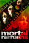 Nonton Streaming Download Drama Mortal Remains (2013) Subtitle Indonesia