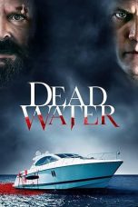 Nonton Streaming Download Drama Dead Water (2019) jf Subtitle Indonesia