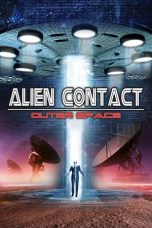 Nonton Streaming Download Drama Alien Contact: Outer Space (2017) gt Subtitle Indonesia