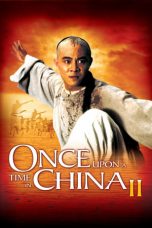 Nonton Streaming Download Drama Once Upon a Time in China II (1992) gt Subtitle Indonesia