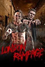 Nonton Streaming Download Drama London Rampage (2018) Subtitle Indonesia