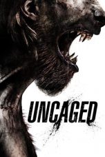 Nonton Streaming Download Drama Uncaged (2016) jf Subtitle Indonesia