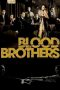 Nonton Streaming Download Drama Blood Brothers (2007) gt Subtitle Indonesia