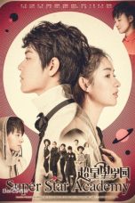 Nonton Streaming Download Drama Nonton Super Star Academy (2016) Sub Indo Subtitle Indonesia