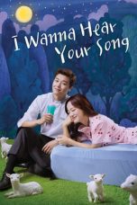 Nonton Streaming Download Drama I Wanna Hear Your Song (2019) Subtitle Indonesia