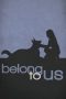 Nonton Streaming Download Drama Belong To Us (2018) jf Subtitle Indonesia