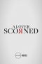 Nonton Streaming Download Drama A Lover Scorned (2019) Subtitle Indonesia