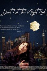 Nonton Streaming Download Drama Don’t Let the Night End (2019) Subtitle Indonesia