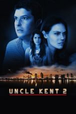 Nonton Streaming Download Drama Uncle Kent 2 (2015) Subtitle Indonesia