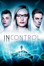 Nonton Streaming Download Drama Incontrol (2017) jf Subtitle Indonesia