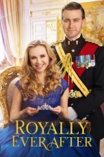 Nonton Streaming Download Drama Royally Ever After (2018) Subtitle Indonesia