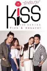 Nonton Streaming Download Drama Kiss The Series (2016) Subtitle Indonesia