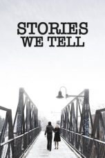 Nonton Streaming Download Drama Stories We Tell (2012) Subtitle Indonesia