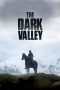 Nonton Streaming Download Drama The Dark Valley (2014) jf Subtitle Indonesia