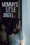 Nonton Streaming Download Drama Mommy’s Little Angel (2018) Subtitle Indonesia