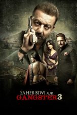 Nonton Streaming Download Drama Saheb, Biwi Aur Gangster 3 (2018) jf Subtitle Indonesia