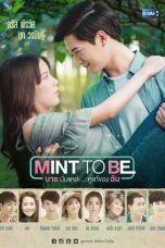 Nonton Streaming Download Drama Mint To Be (2018) Subtitle Indonesia