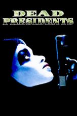 Nonton Streaming Download Drama Dead Presidents (1995) gt Subtitle Indonesia