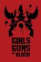 Nonton Streaming Download Drama Girls Guns and Blood (2019) jf Subtitle Indonesia