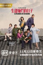 Nonton Streaming Download Drama A Splendid Life in Beijing (2017) Subtitle Indonesia