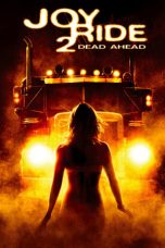 Nonton Streaming Download Drama Joy Ride 2: Dead Ahead (2008) jf Subtitle Indonesia