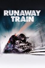 Nonton Streaming Download Drama Runaway Train (1985) jf Subtitle Indonesia