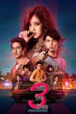 Nonton Streaming Download Drama 3 Will Be Free (2019) Subtitle Indonesia