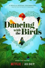 Nonton Streaming Download Drama Dancing with the Birds (2019) jf Subtitle Indonesia