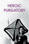 Nonton Streaming Download Drama Heroic Purgatory (1970) Subtitle Indonesia