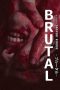 Nonton Streaming Download Drama Brutal (2017) Subtitle Indonesia