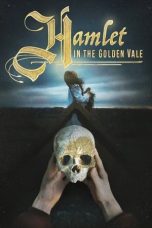 Nonton Streaming Download Drama Hamlet in the Golden Vale (2018) Subtitle Indonesia