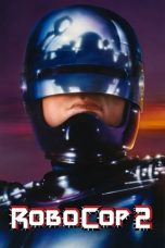 Nonton Streaming Download Drama Nonton RoboCop 2 (1990) Sub Indo jf Subtitle Indonesia