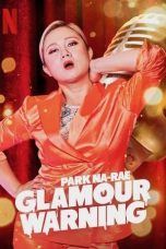 Nonton Streaming Download Drama Park Na-rae: Glamour Warning (2019) jf Subtitle Indonesia