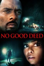 Nonton Streaming Download Drama No Good Deed (2014) jf Subtitle Indonesia