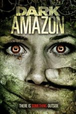 Nonton Streaming Download Drama Dark Amazon (2014) Subtitle Indonesia