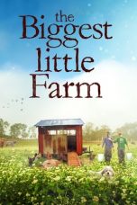 Nonton Streaming Download Drama The Biggest Little Farm (2019) jf Subtitle Indonesia