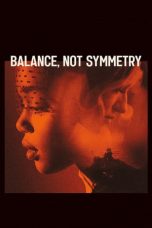 Nonton Streaming Download Drama Balance, Not Symmetry (2019) Subtitle Indonesia