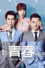 Nonton Streaming Download Drama Who’s Not Rebellious Youth (2019) Subtitle Indonesia