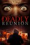 Nonton Streaming Download Drama Deadly Reunion (2019) Subtitle Indonesia