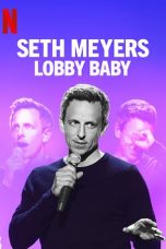 Nonton Streaming Download Drama Seth Meyers: Lobby Baby (2019) jf Subtitle Indonesia