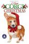 Nonton Streaming Download Drama A Very Corgi Christmas (2019) Subtitle Indonesia