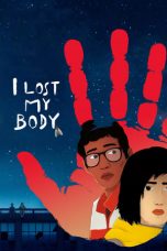 Nonton Streaming Download Drama I Lost My Body (2019) jf Subtitle Indonesia