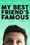 Nonton Streaming Download Drama My Best Friend’s Famous (2019) Subtitle Indonesia